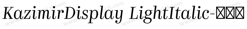 KazimirDisplay LightItalic字体转换